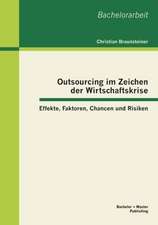 Outsourcing Im Zeichen Der Wirtschaftskrise