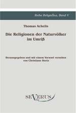 Die Religionen Der Naturvolker Im Umriss