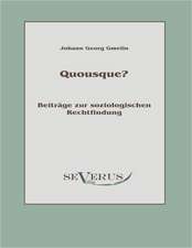 Quousque? Beitrage Zur Soziologischen Rechtfindung: Thanatologischer Teil, Bd. 2