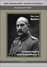 Prinz Max Von Baden. Erinnerungen Und Dokumente I: Ein Beitrag Zur Kultur- Und Literatur-Geschichte Des 18. Jahrhunderts