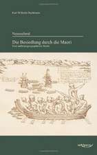 Neuseeland - Die Besiedlung Durch Die Maori. Eine Anthropogeographische Studie: Mathematiker, Physiker Und Hydrogeograph. Eine Autobiographie