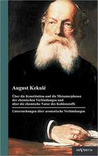 Ber Die Konstitution Und Die Metamorphosen Der Chemischen Verbindungen Und Ber Die Chemische Natur Des Kohlenstoffs. Untersuchungen Ber Aromatische Ve: Scipio Der Ltere, Cato Der Zensor, Die Gracchen, Sulla, Lukull, Pompejus, Julius C Sar, Mark Ant