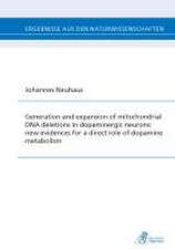 Generation and expansion of mitochondrial DNA deletions in dopaminergic neurons: new evidences for a direct role of dopamine metabolism