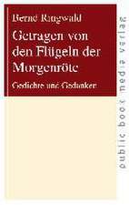 Getragen von den Flügeln der Morgenröte