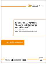 S3-Leitlinie Diagnostik, Therapie und Nachsorge des Melanoms