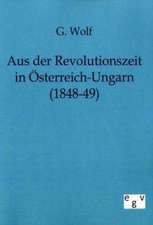 Aus der Revolutionszeit in Österreich-Ungarn (1848-49)