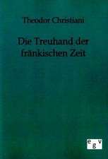 Die Treuhand der fränkischen Zeit