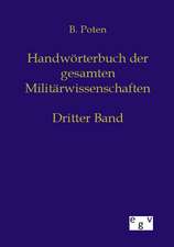 Handwörterbuch der Gesamten Militärwissenschaften