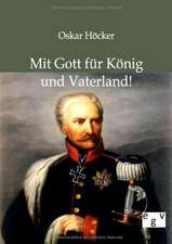 Mit Gott für König und Vaterland!