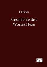 Geschichte des Wortes Hexe