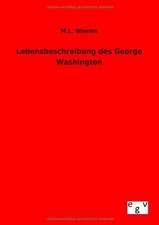 Lebensbeschreibung des George Washington