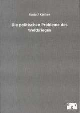 Die politischen Probleme des Weltkrieges