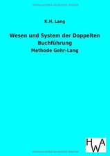 Wesen und System der Doppelten Buchführung