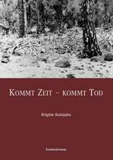 Kommt Zeit - Kommt Tod