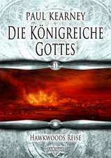 Die Königreiche Gottes 1: Hawkwoods Reise