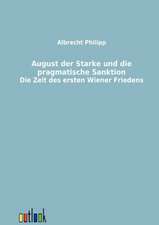 August der Starke und die pragmatische Sanktion