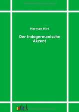 Der Indogermanische Akzent