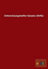 Entwicklungshelfer-Gesetz (EhfG)