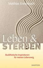 Leben und Sterben