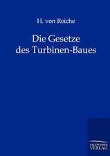 Die Gesetze des Turbinen-Baues