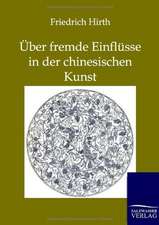 Über fremde Einflüsse in der chinesischen Kunst