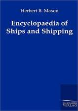 Encyclopaedia of Ships and Shipping