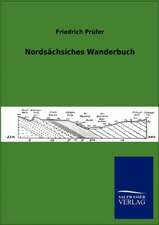 Nordsächsisches Wanderbuch