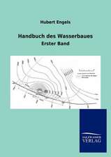 Handbuch des Wasserbaues