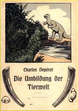 Die Umbildung der Tierwelt