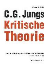 C. G. Jungs Kritische Theorie