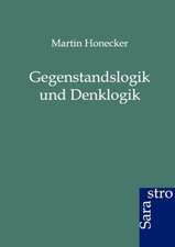 Gegenstandslogik und Denklogik