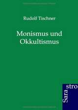 Monismus und Okkultismus