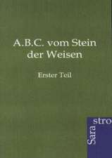 A.B.C. vom Stein der Weisen