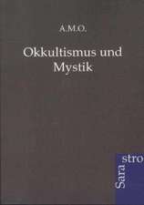 Okkultismus und Mystik