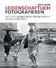 Leidenschaftlich fotografieren