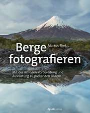 Berge fotografieren