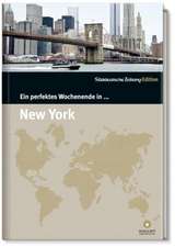 Ein Perfektes Wochenende in New York