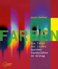 Farben - Die Taten des Lichts