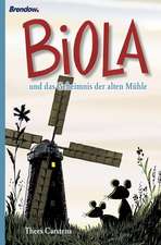 Biola und das Geheimnis der alten Mühle