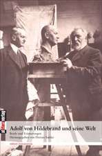 Adolf Von Hildebrand Und Seine Welt: Schriftsteller