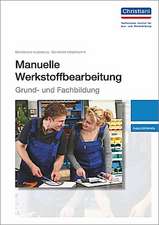 Manuelle Werkstoffbearbeitung