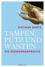 Tampen, Pütz und Wanten