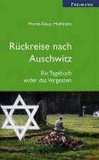 Rückreise nach Auschwitz