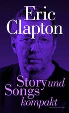 Eric Clapton - Story and Songs kompakt