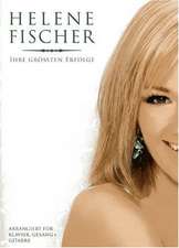 Helene Fischer: Ihre Größten Erfolge