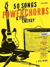 50 Songs nur mit Powerchords & Full Energy -Lehrbuch für Gitarre