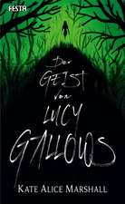 Der Geist von Lucy Gallows