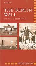 The Berlin Wall and Inner-German Border: Architecture & Art