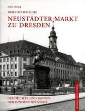 Der historische Neustädter Markt zu Dresden