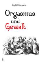 Orgasmus und Gewalt